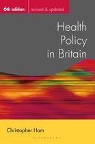 Public Policy and Politics - Health Policy in Britain