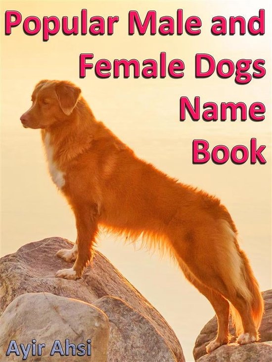 Popular Male and Female Dogs Name Book (ebook), Ayir Ahsi