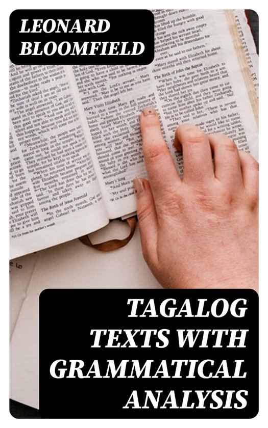 Tagalog Texts with Grammatical Analysis (ebook), Leonard Bloomfield
