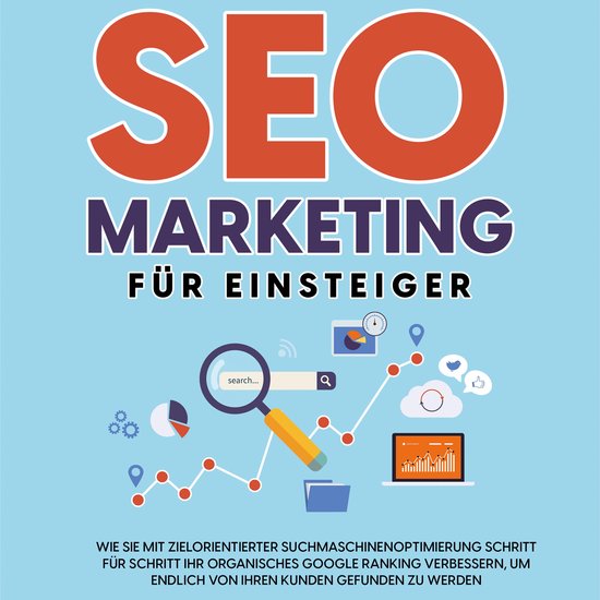 SEO Marketing für Einsteiger: Wie Sie mit zielorientierter  ... - cover