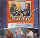 We will stand - Hosted by Bill Gaither and T.D. Jakes - Gospelzang - Gather Gospel Series