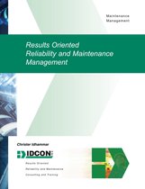 Results Oriented Reliability and Maintenance Management