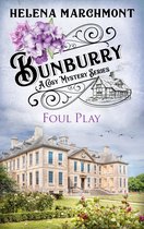 Countryside Mysteries: A Cosy Shorts Series 15 - Bunburry - Foul Play