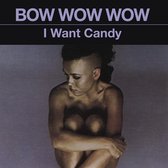 Bow Wow Wow - I Want Candy (CD)