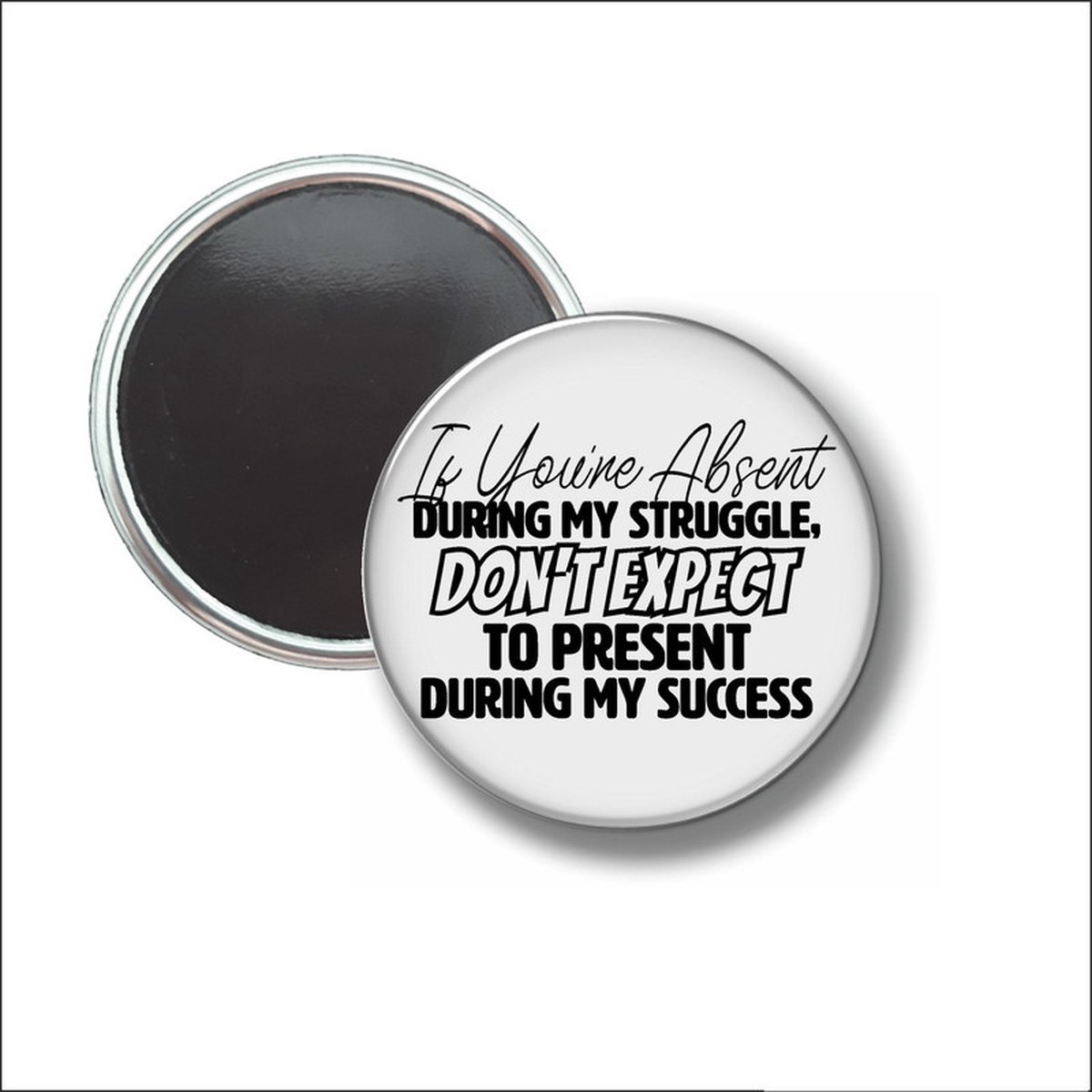 Button Met Magneet 58 MM - Dont Expect