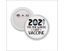 Button Met Speld 58 MM - 2021 The One Wheere I Got Vaccine