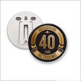 Button Met Clip 58 MM - Gefeliciteerd 40 Jaar Getrouwd