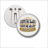 Button Met Clip 58 MM - Being With You Keeps Me Alive