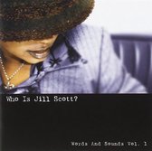 Who Is Jill Scott: Words And Sounds Vol.1