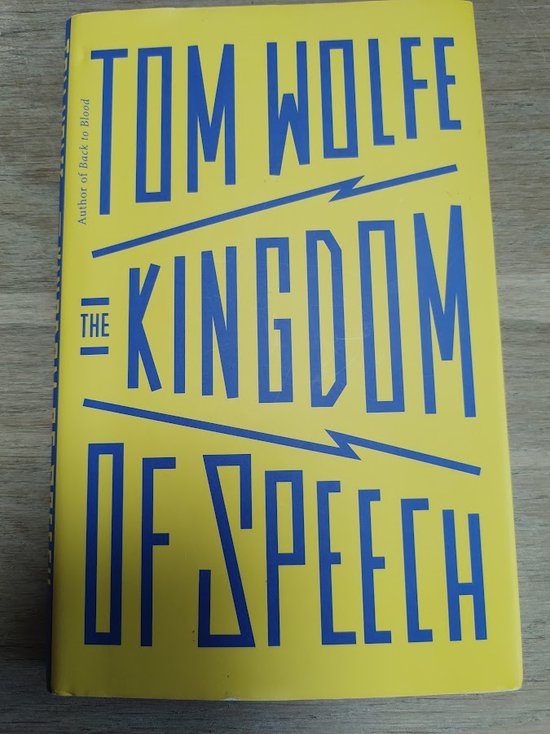 Couverture du livre 'The Kingdom of Speech' par Tom Wolfe, avec de grandes lettres bleues sur fond jaune.