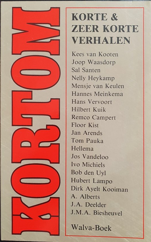 Boekomslag met de titel KORTOM in grote rode letters, en KORTE & ZEER KORTE VERHALEN met een lijst van auteurs.