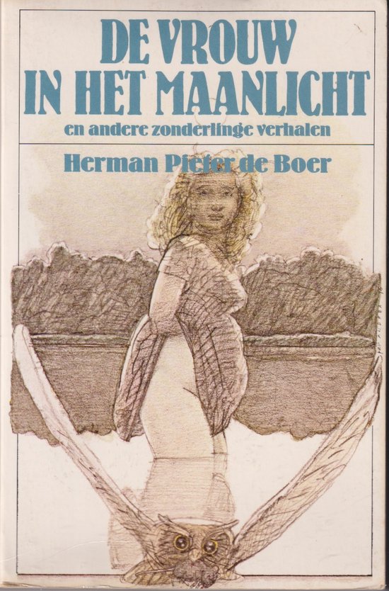 Vrouw in het maanlicht e.a. zonderl.verh.