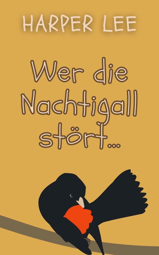 Wer Die Nachtigall Stört Zusammenfassung Wer die Nachtigall stört... | bol.com