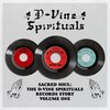 Sacred Soul: The D-Vine Spirituals Records Story