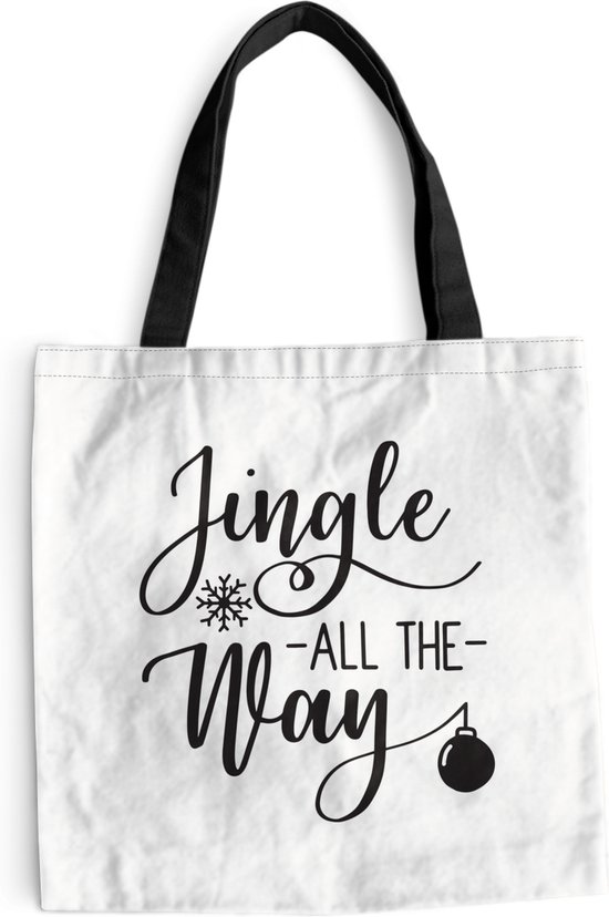 MuchoWow® Schoudertas - Strandtas - Big Shopper - Boodschappentas - Kerst quote "Jingle all the way" op een witte achtergrond - 45x45 cm - Katoenen tas