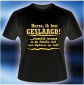 Funny slogan T-Shirt Maat XL - Hoera, ik ben Geslaagd