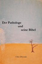 Der Pathologe und seine Bibel