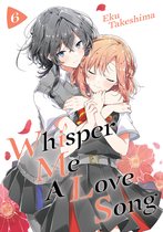 Whisper Me a Love Song- Whisper Me a Love Song 6