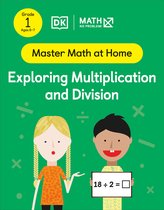 Master Math at Home- Math - No Problem! Exploring Multiplication and Division, Grade 1 Ages 6-7
