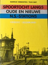 Spoortocht oude en nieuwe ns-stations