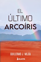 Arturo - El último arcoiris