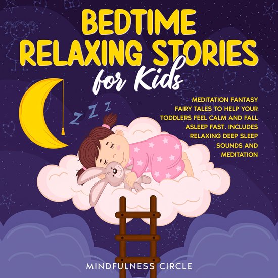 Bedtime Relaxing Stories for Kids, Mindfulness Circle 9798822616400