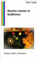 Mouches volantes im Buddhismus