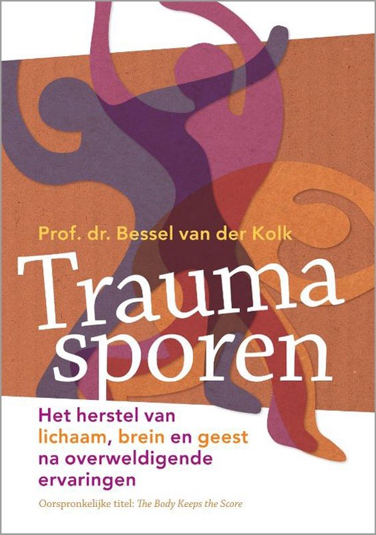Boek: Traumasporen, geschreven door Bessel van der Kolk
