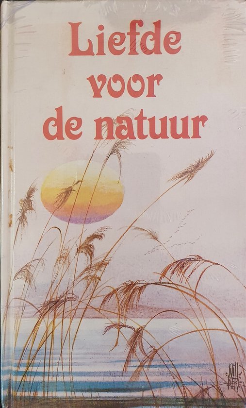 Boek kaft met de tekst "Liefde voor de natuur", met op de voorgrond wuivend riet tegen een zonsondergang.