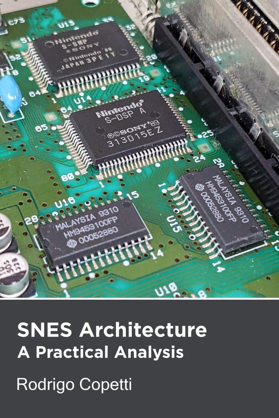 Architecture of Consoles A Practical Analysis 4 SNES Architecture