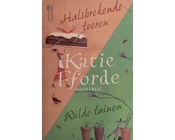 Wilde Tuinen / Halsbrekende Toeren