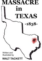 Massacre in Texas -1838-