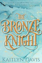 A Dance of Dragons 2.5 - The Bronze Knight