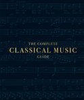 DK Ultimate Guides - The Complete Classical Music Guide
