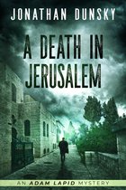 Adam Lapid Mysteries 7 - A Death in Jerusalem