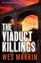 The Yorkshire Murders 1 - The Viaduct Killings