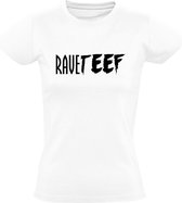 Raveteef Dames T-shirt | rave | gabber | muziek | festival | feest | dj | Wit