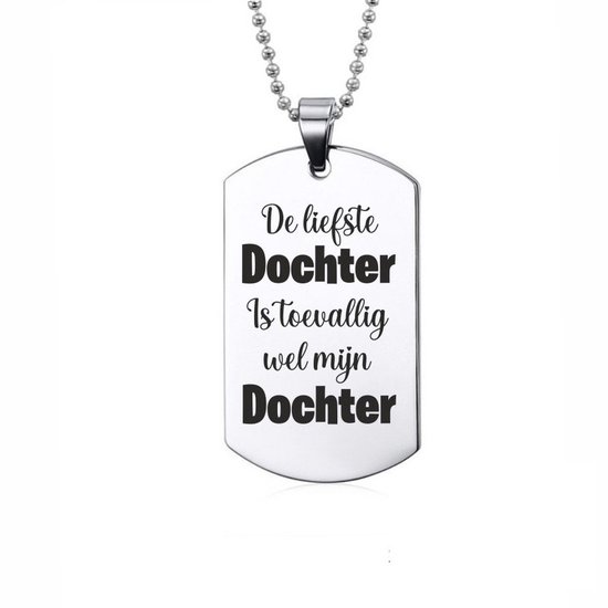 Ketting RVS - De Liefste Dochter Is Toevallig Wel Mijn Dochter