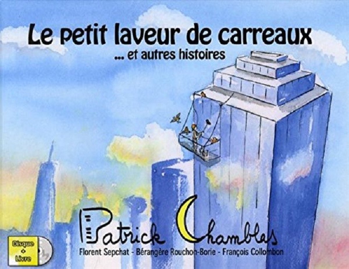 Chamblas Patrick - Le Petit Laveur De Carreaux. Et Autres Histoires (CD)