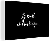 Tableau sur toile Proverbes - Tu cuisines, je bois du vin - Citations - Vin - Cuisine - 30x20 cm - Décoration murale
