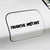 Bumpersticker - Financial Mistake - 4,1 X 25 - Zwart
