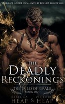 The Tribes of Feralis 1 - The Deadly Reckonings