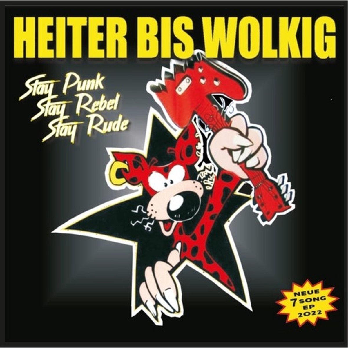 Heiter Bis Wolkig - Stay Punk, Stay Rebel, Stay Rude (CD) (Limited Edition)
