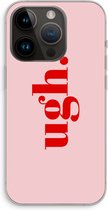 Case Company® - Hoesje geschikt voor iPhone 14 Pro hoesje - Ugh - Soft Cover Telefoonhoesje - Bescherming aan alle Kanten en Schermrand