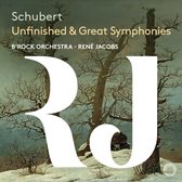 B'Rock Orchestra, René Jacobs - Schubert: Schubert Unfinished and Great Symphonies (CD)