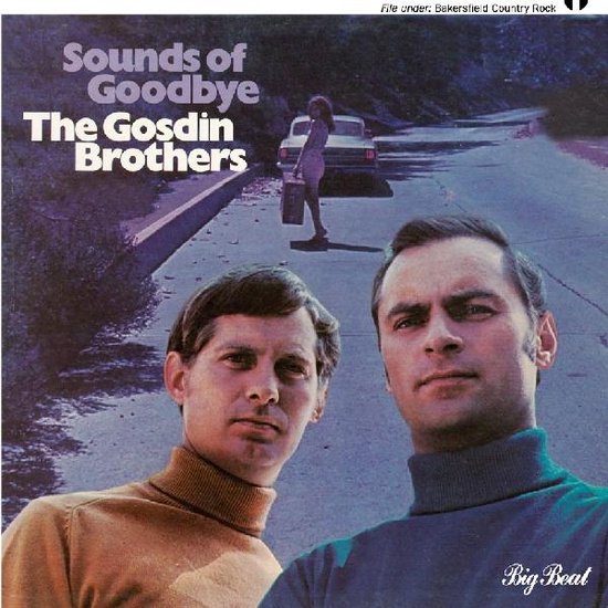 Sounds Of Goodbye - Gosdin Brothers