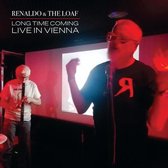 Renaldo & The Loaf - Long Time Coming: Live In Vienna (LP)