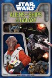 Star Wars Aliens and Ships of the Galaxy
