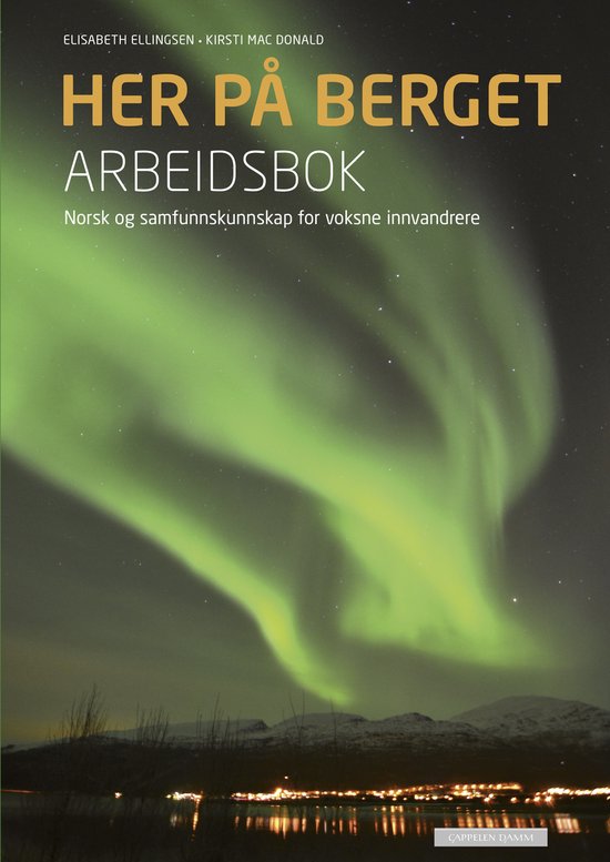 Her på berget arbeidsbok, Elisabeth Ellingsen, Kirsti Mac Donald | 9788202472597 | Boeken | bol.com