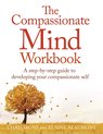 The Compassionate Mind Workbook A stepbystep guide to developing your compassionate self